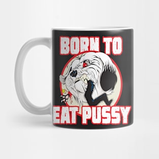 Pussy Eater Mug